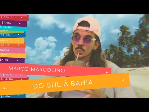 Do Sul À Bahia - Marco Marcolino
