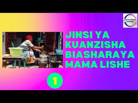 , title : 'Jinsi ya kuanzisha biashara ya mama lishe yenye faida'