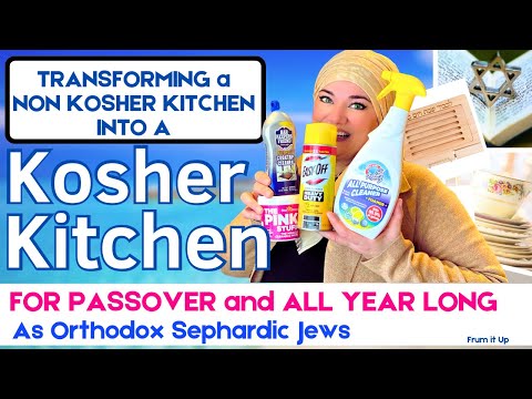 How to Make a Kitchen Kosher | Transforming a Non Kosher Kitchen into a Kosher Kitchen for Passover