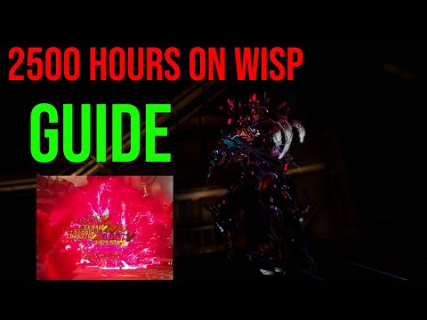 2500 Hours of Wisp Prime in One Video. A Wisp Guide (Warframe) (Outdated)