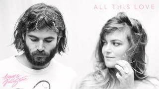 Angus &amp; Julia Stone - All This Love (Audio Only)