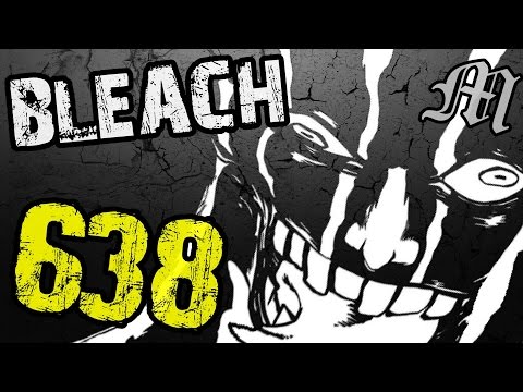 Bleach Chapter 638 Review "Madness & Wisdom" | Tekking101