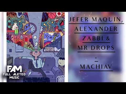 Jefer Maquin, Alexander Zabbi & Mr Drops - Machiav (Guaracha, Aleteo, Zapateo, Tribal) 2019