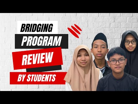 BRIDGING PROGRAM REVIEW BY STUDENT