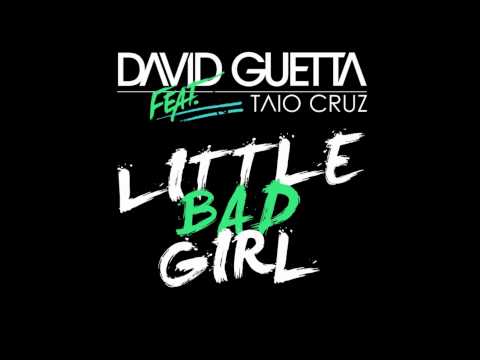 David Guetta feat. Taio Cruz & Ludacris  Little Bad Girl  HD 1080p /HQ