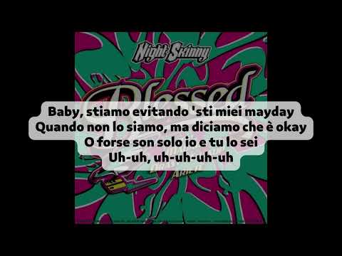 BLESSED Lyrics - Night Skinny ft. Madame, Drast, thasup & ARIETE