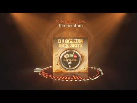 DJ Gollum & Nick Skitz - Temperature (Radio Edit)