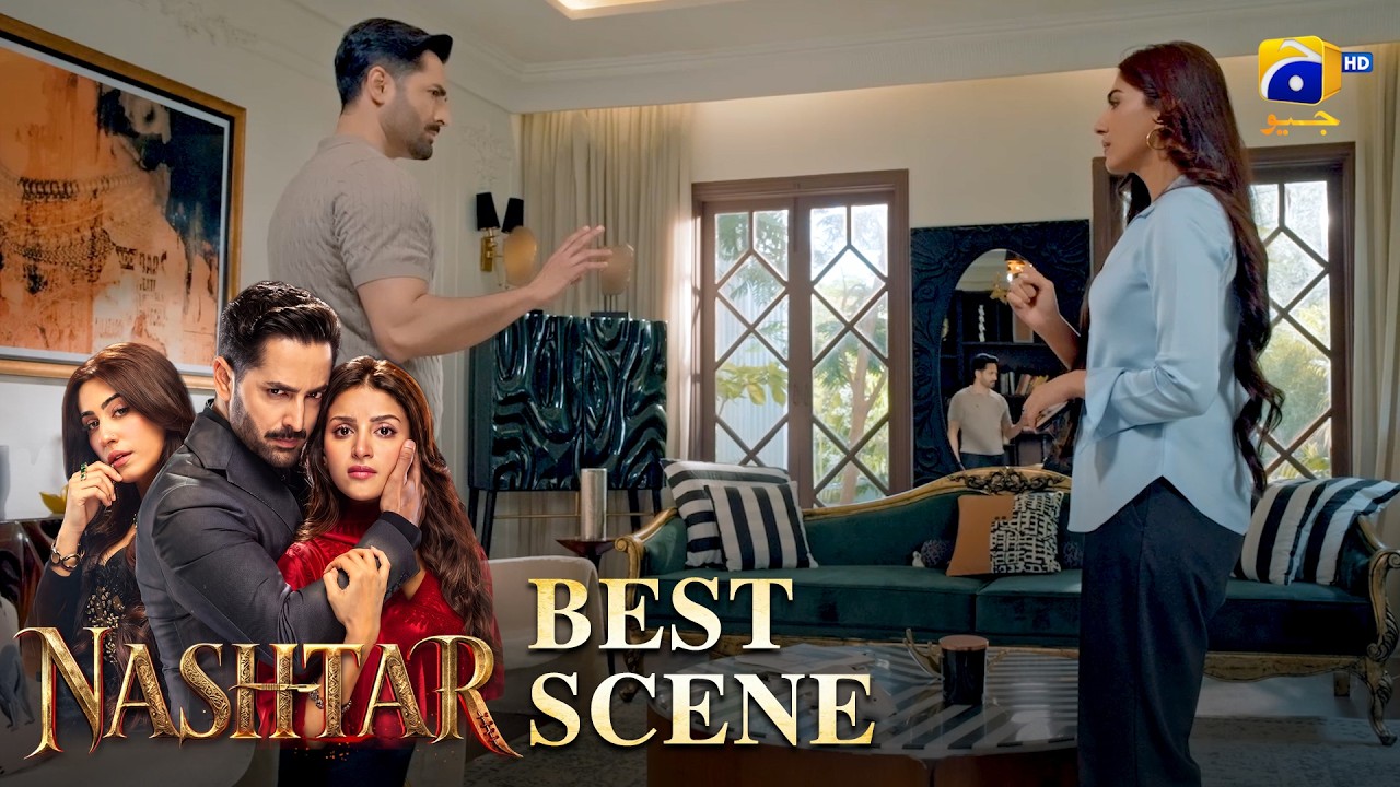 Nashtar Episode 08 | 𝐁𝐞𝐬𝐭 𝐒𝐜𝐞𝐧𝐞 𝟎𝟒 | Danish Taimoor - Anmol Baloch | Har Pal Geo