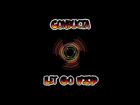 Conducta - Let Go VIP