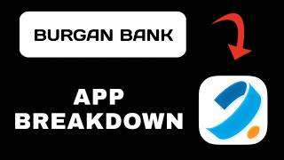 Burgan Bank App Overview - What To Know