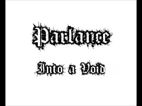 Parlance - Into a Void
