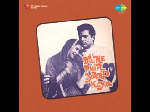 Dilne Phir Yaad Kiya (1966) - Ye Dil Hai Mohabbat Ka Pyasa (Mukesh)