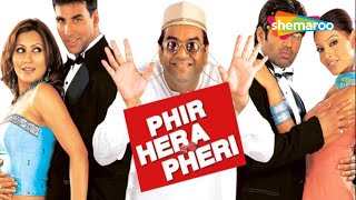 बाबूराव, श्याम, और राजू की हसी से लोट पॉट कर देने वाली सुपरहिट कॉमेडी मूवी | Phir Hera Pheri