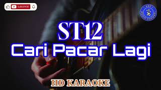 Download lagu St12 - Cari Pacar Lagi (karaoke) mp3 Download lagu St12 - Cari Pacar Lagi (karaoke) mp3