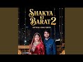 Shakya Ki Barat 2 Shakya Song