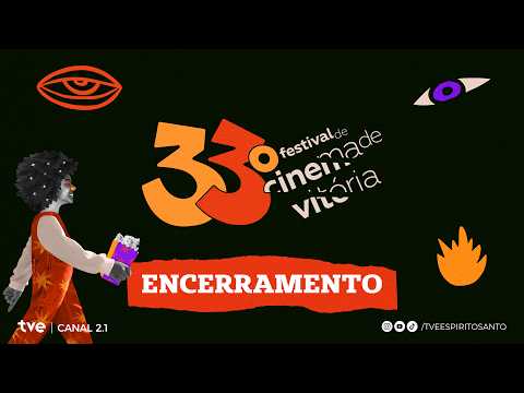 Encerramento 33º Festival de Cinema de Vitória | 25/07/2026 | 20h
