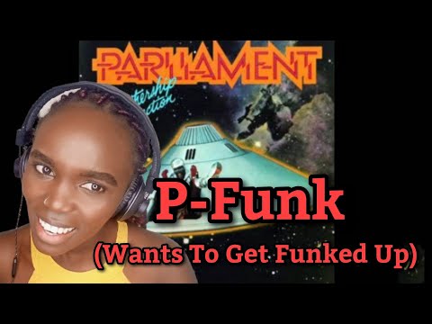 Parliament - P-Funk (Wants To Get Funked Up) (1975) | REACTION