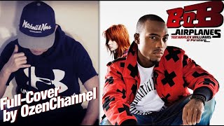 [B.o.B. - AIRPLANES complete cover] 完全カバー＆アレンジ by OzenChannel
