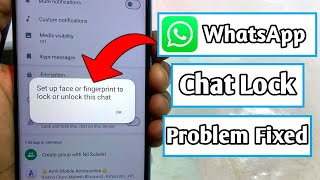 set up face or fingerprint to lock or unlock this chat problem | whatsapp chat lock problem