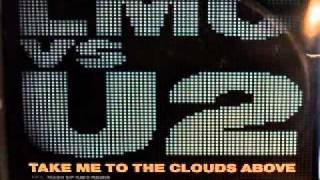 LMC vs. U2 - Take Me To The Clouds Above (Extended Mix)