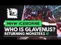 Monster Hunter World Iceborne | Who Is Glavenus?