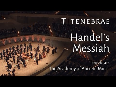 Messiah - Handel - Tenebrae and the Academy of Ancient Music conducted by Nigel Short