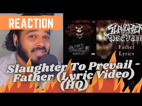 SOUTH AFRICAN REACTION TO Slaughter To Prevail - Father (Lyric Video) (HQ)