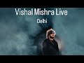 Pehle Bhi Main | India Tour | Delhi | Live | Vishal Mishra