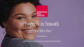 New to Waxing Your First Wax is Free at European Wax Center
