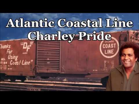 Atlantic Coastal Line - Charley Pride