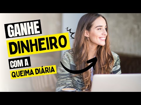 Como ganhar dinheiro com queima diaria! Como fazer dinheiro com a Queima Diária!