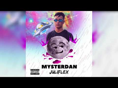 MysterDan - Juliflex (Áudio)