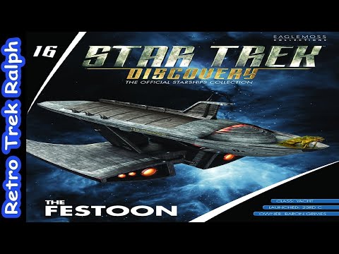 Star Trek Discovery: Issue 16: The Festoon. Model Review By Eaglemoss/Hero Collector.