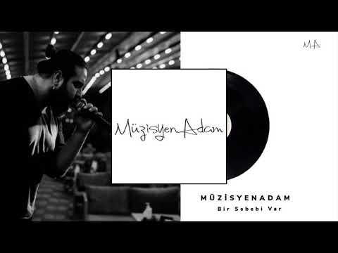Bir Sebebi Var - MüzisyenAdam (İkilem Cover Yak Yanıyorsa Söndürme)