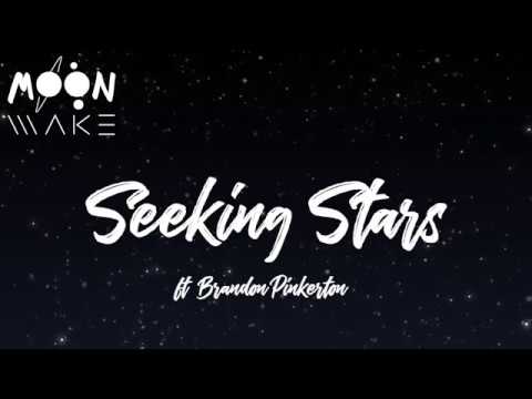 Moonwake - Seeking Stars (ft. Brandon Pinkerton) [Lyric Video]