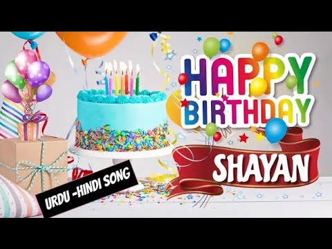 Happy Birthday Shayan Urdu Song   Happy Wali Birthday   Shayan Birthday Hindi Urdu Song