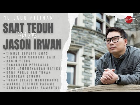 Saat Teduh with Jason Irwan
