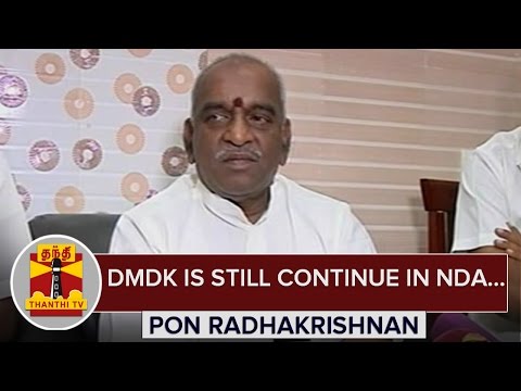 DMDK is Still Continue in NDA : Pon. Radhakrishnan - Thanthi TV