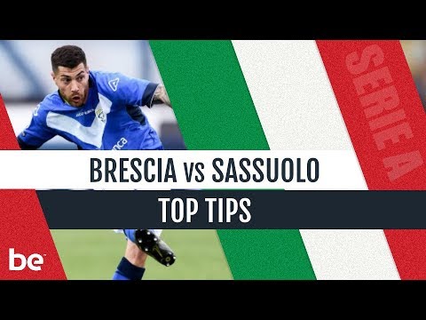 Serie A predictions | Brescia vs Sassuolo top betting tips