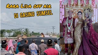 Download lagu RARA LIDA OFF AIR DI GASING SUMATERA SELATAN mp3