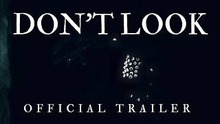 DON'T LOOK - Official Trailer