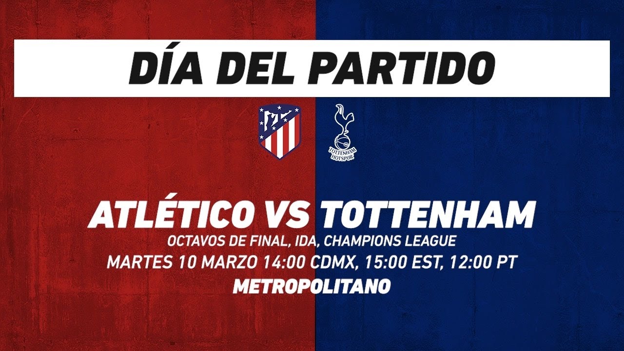 Atlético de Madrid vs Tottenham, frente a frente: Champions League