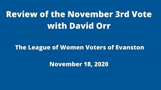 Review of the November 3rd Vote with David Orr