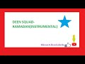 Deen Squad RAMADAN KAREEM