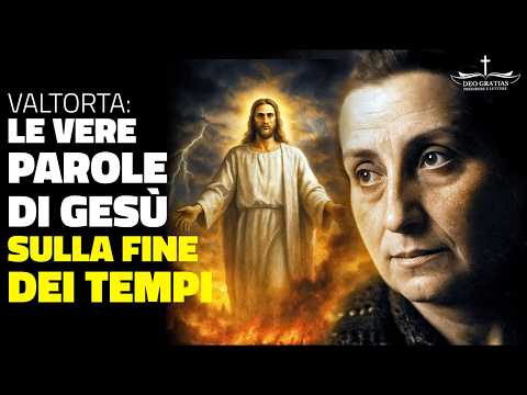 Maria Valtorta: Ecco cosa Gesù mi ha rivelato sulla fine dei tempi!