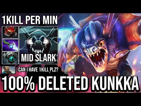 NEW Style Mid Slark 1Kill Per Min & 100% Deleted Kunkka | Madness Attack Ez Agility Steal DotA 2