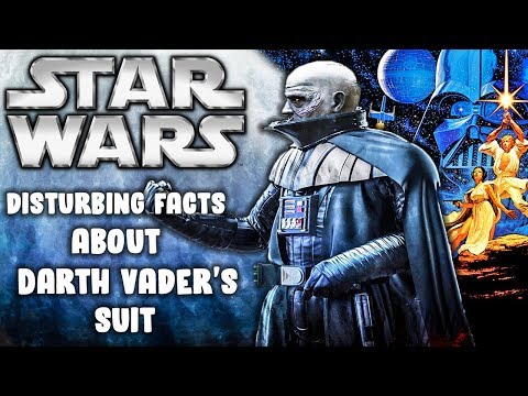 Darth Vaders Suit - 15 DISTURBING FACTS You PROBABLY Didn't Know - Star Wars Explained