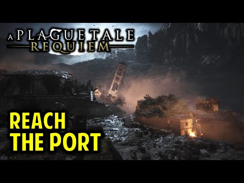 How to Reach the Port | Chapter 13 NOTHING LEFT Walkthrough | A Plague Tale Requiem