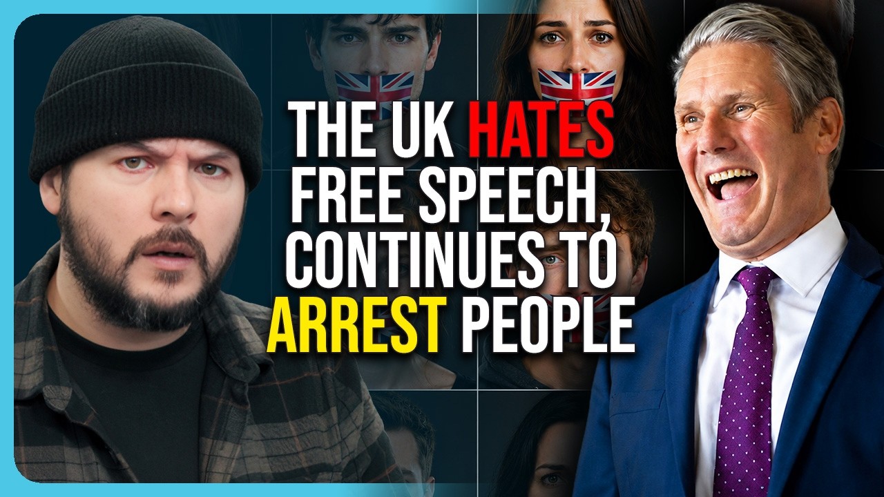 The UK HATES Free Speech, CONTINUES To Arrest People