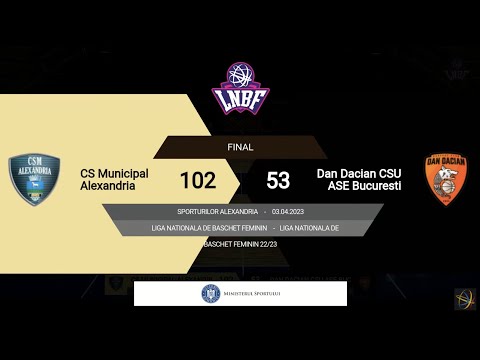 LNBF 2022-2023: CSM Alexandria - Dan Dacian CSU ASE București